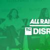 在Disrupt SF 2019申请与女性All Raise VC的AMA会议