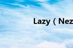Lazy（Nezumi pro用法）