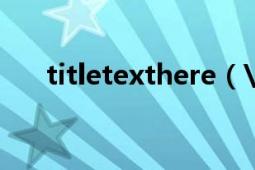 titletexthere（